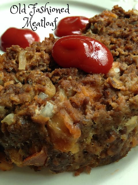 Old Fashioned Meatloaf old fashioned meatloaf